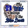 My Heart Belongs to the Blue Devils PNG Design Download