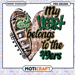 My Heart Belongs to the 49ers PNG Instant Download Art