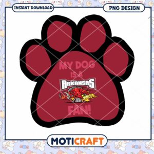 My Dog is an Arkansas Fan Paw Print PNG Design