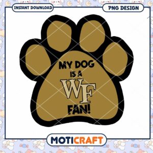 My Dog is a WF Fan Cute Paw Print PNG Design