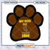 My Dog is a Wyoming Fan Paw Print PNG Design Download