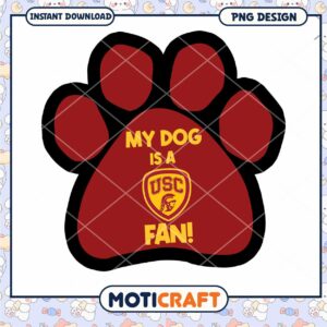 My Dog is a USC Fan Cute Paw Print PNG Design