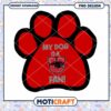 My Dog Is A U Fan Paw Print PNG