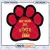 My Dog is a State Fan PNG Instant Download Design