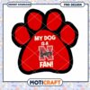 My Dog is a Nebraska Huskers Fan PNG Design Download