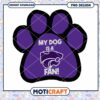 My Dog is a KState Fan Paw Print PNG