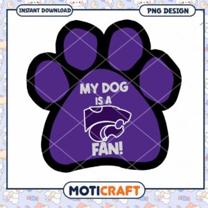 My Dog is a KState Fan Paw Print PNG