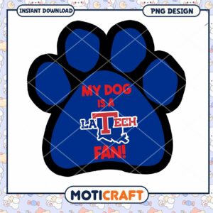 My Dog Is a Louisiana Tech Fan PNG Design Download