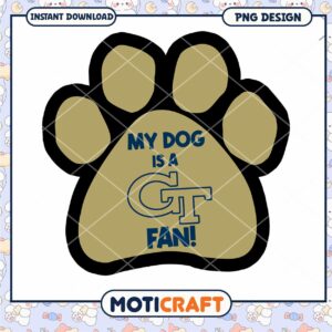 My Dog is a Georgia Tech Fan PNG Design for Pets