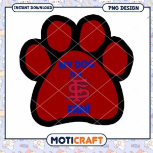 My Dog is a Fan Stylish Pet Paw Print PNG Design