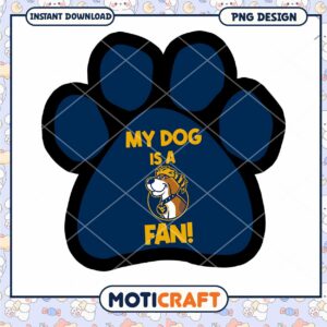 My Dog Is A Fan PNG Design