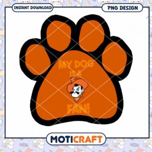 My Dog is a Fan PNG Downloadable Paw Print Design
