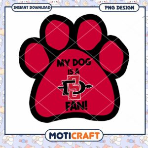 My Dog Is a Fan Paw Print PNG Instant Download Design