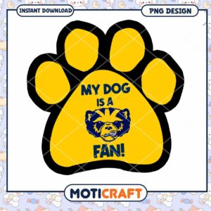 My Dog is a Fan Paw Print PNG Graphic Design Download