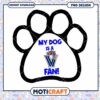 My Dog is a Fan Paw Print PNG Design Downloadable Art