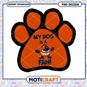 My Dog is a Fan Paw Print Design PNG Download