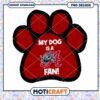 My Dog is a Fan Alabama Paw Print PNG Design Download