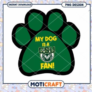 My Dog is a CSU Fan Paw Print PNG Design Download