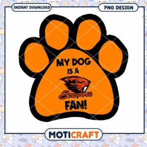 My Dog Is A Beavers Fan Paw Print PNG Design Download