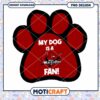 My Dog is a Ball State Fan PNG Design Download