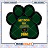 My Dog Is a Baylor Bears Fan PNG Instant Download Design