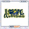 Love Wolverines Football PNG Graphic Design Download