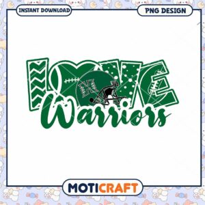 Love Warriors Football PNG Instant Download Design for Fans