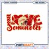 Love the Seminoles Football PNG Design Instant Download