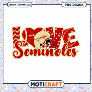 Love the Seminoles Football PNG Design Instant Download