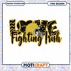 Love the Fighting Irish Football Team PNG Design Download
