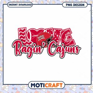 Love Ragin Cajuns PNG Design for Instant Download Gift