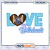 Love My Wildcats PNG Design for Instant Download Fun