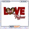 Love My Trojans Football PNG Design Instant Download