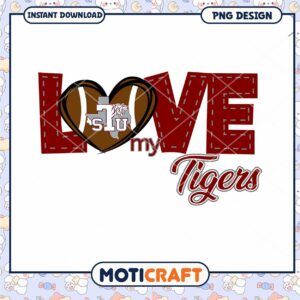Love My Tigers PNG Design for Instant Download Gift