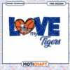 Love My Tigers PNG Design for Instant Download Fun