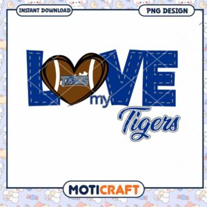 Love My Tigers Football PNG Design for Instant Download
