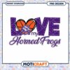 Love my TCU Horned Frogs Basketball PNG Design Download