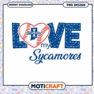 Love My Sycamores Baseball PNG Instant Download Design
