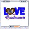 Love My Roadrunners PNG Design for Sports Fans Download