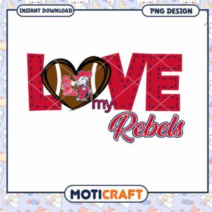 Love My Rebels Ole Miss PNG Design Instant Download