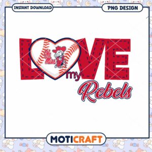 Love My Rebels Ole Miss Baseball PNG Download Design