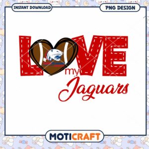 Love My Jaguars Football PNG Instant Download Design