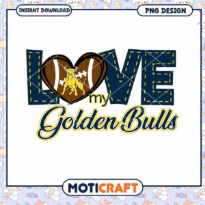 Love My Golden Bulls Football PNG Design Downloadable Art