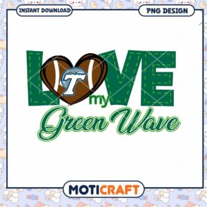 Love My Green Wave Football PNG Design for Download