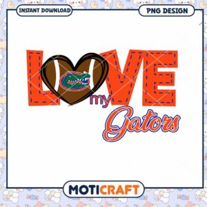 Love My Gators Football PNG Design for Instant Download