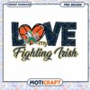 Love My Fighting Irish PNG Design for Instant Download
