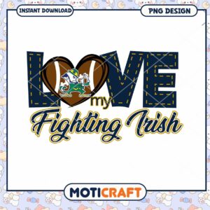 Love My Fighting Irish PNG Instant Download Design Art