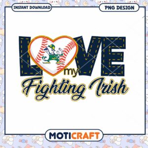 Love My Fighting Irish Baseball PNG Design Downloadable Art