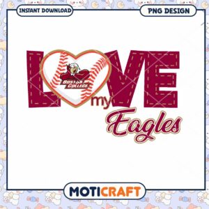 Love My Eagles Boston College Baseball PNG Design Download