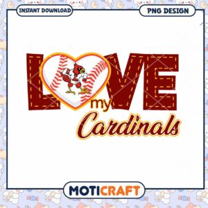 Love My Cardinals Baseball PNG Design Instant Download